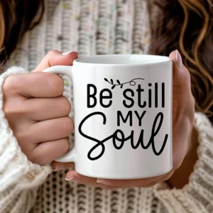 Christian-coffee-mug-be-still-my-soul-products-of-JingsCrafts-online-store